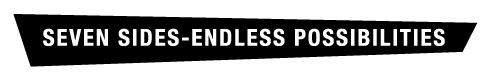 Seven Sides - Endless Possibilities